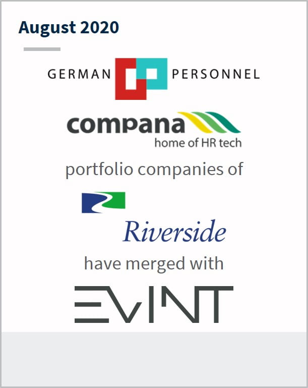 August 2020 German Personnel Compana portfolio companies of The Riverside Company have merged with EVINT