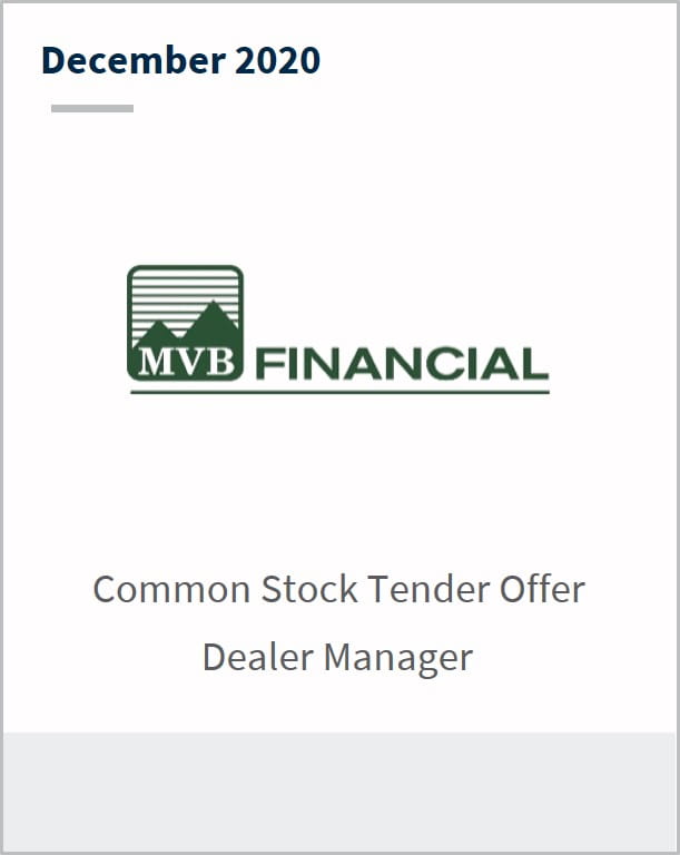 December 2020 MVB Financial common stock tender offer dealer manager