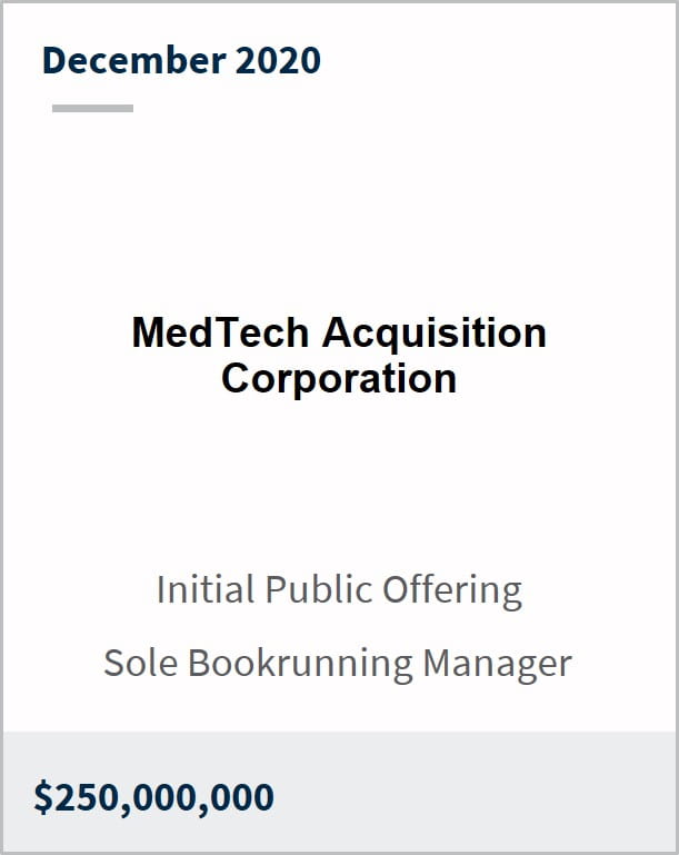 December 2020 MedTech Acquisition Corporation $250M initial public offering sole bookrunning manager