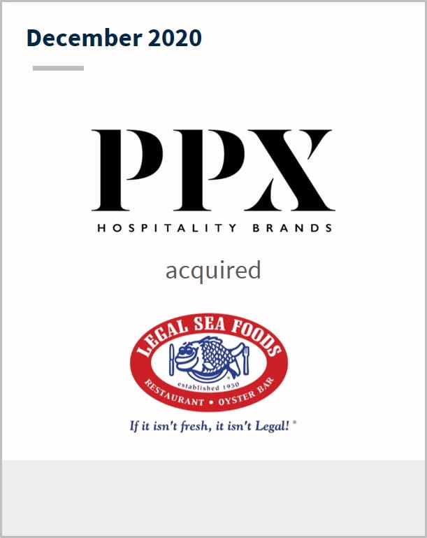 December 2020 PPX Hospitality has acquired Legal Sea Foods