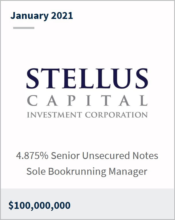 January 2021 Stellus Capital Investment Corporation $100M 4.875% senior unsecured notes sole bookrunning manager