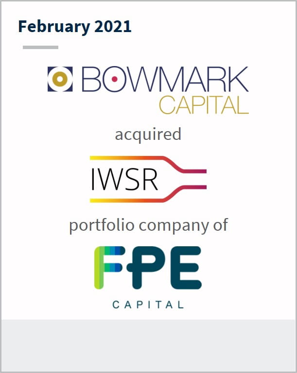 February 2021 Bowmark Capital has acquired IWSR a portfolio company of FPE Capital