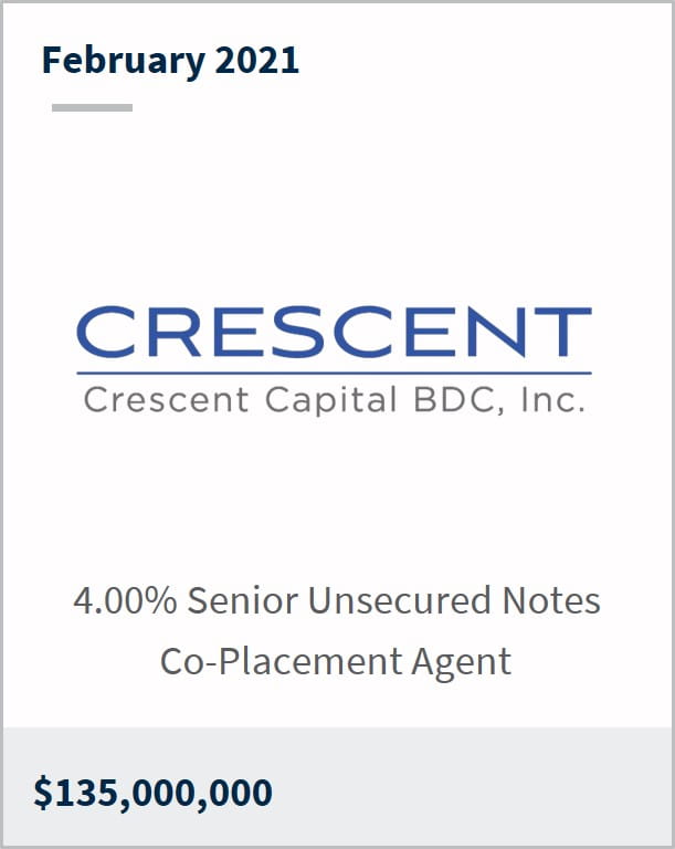 February 2021 Crescent Capital BDC $135,000,000 4.00% senior unsecured notes co-placement agent