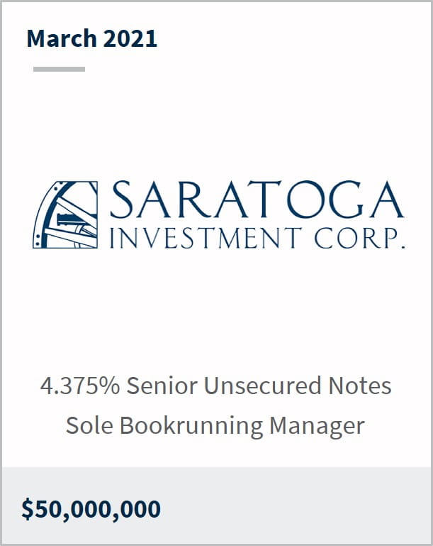 March 2021 Saratoga Investment Corp $50M 4.375% senior unsecured notes sole bookrunning manager