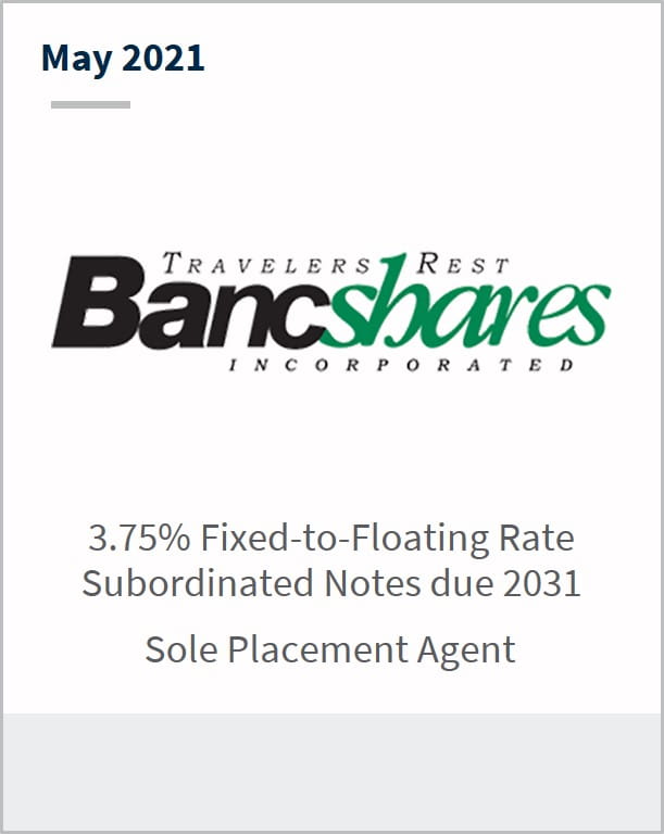 May 2021 Travelers Rest Bancshares Inc 3.75% fixed-to-floating rate subordinated notes due 2031