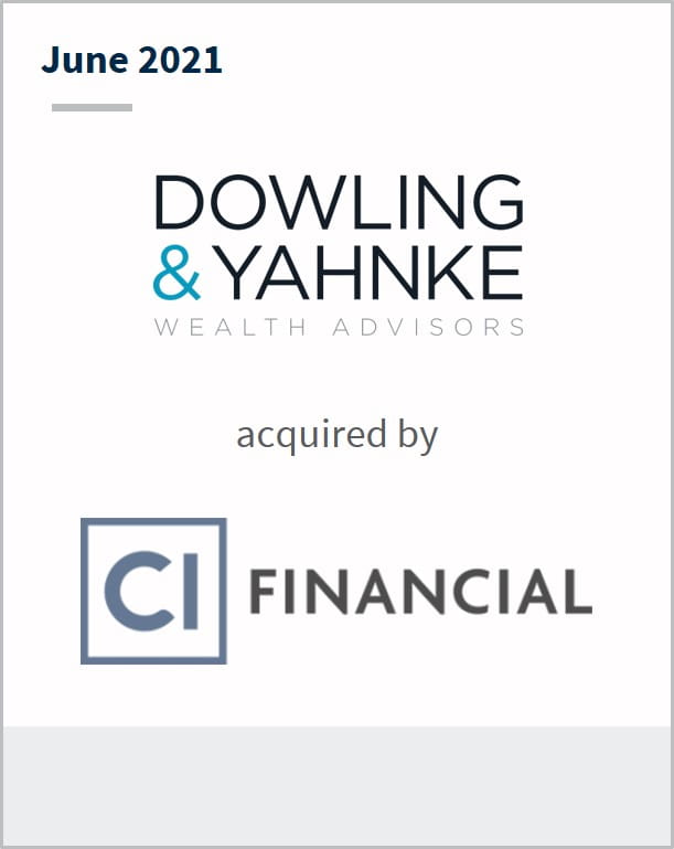 June 2021 Dowling and Yahnke has been acquired by CI Financial
