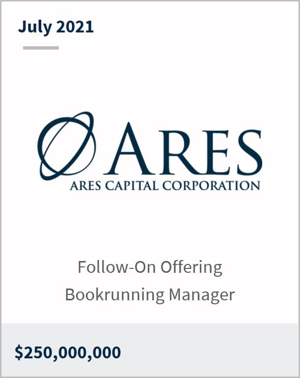July 2021 Ares Capital Corporation $250,000,000 follow-on offering bookrunning manager