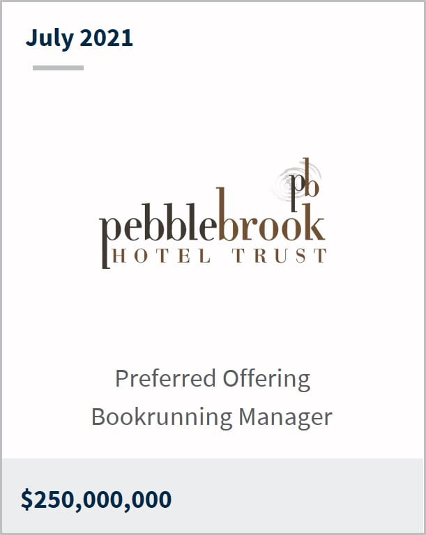 July 2021 Pebblebrook Hotel Trust $250,000,000 preferred offering bookrunning manager