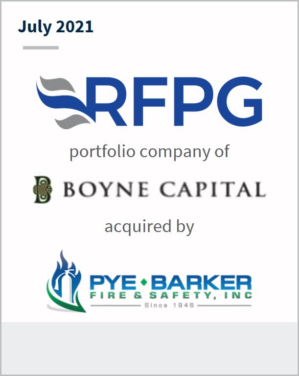 July 2021 Rapid Fire Protection Group a portfolio company of Boyne Capital has been acquired by Pye-Barker