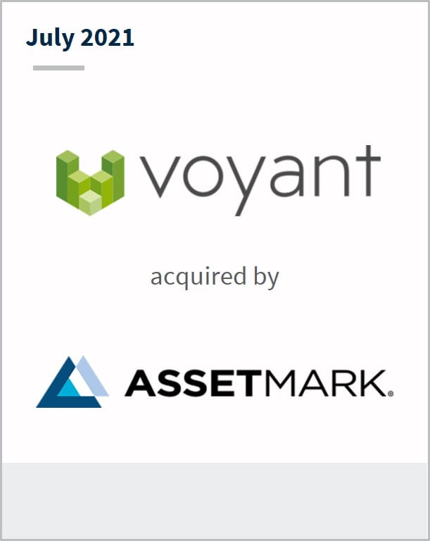 July 2021 Voyant has been acquired by Assetmark