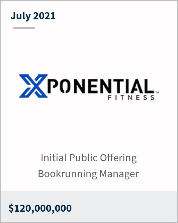 July 2021 Xponential Fitness $120,000,000 initial public offering bookrunning manager