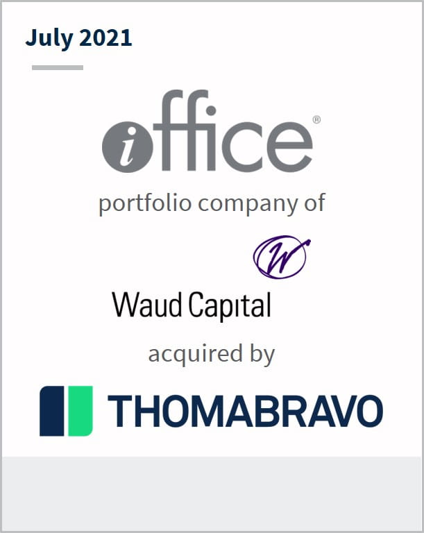 July 2021 iOffice a portfolio company of Waud Capital has been acquired by Thomabravo
