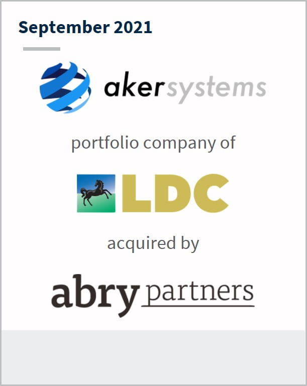 September 2021 Aker Systems a portfolio company of LDC has been acquired by Abry Partners