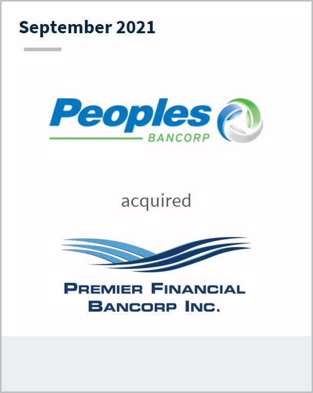 September 2021 Peoples Bancorp has acquired Premier Financial Bancorp Inc