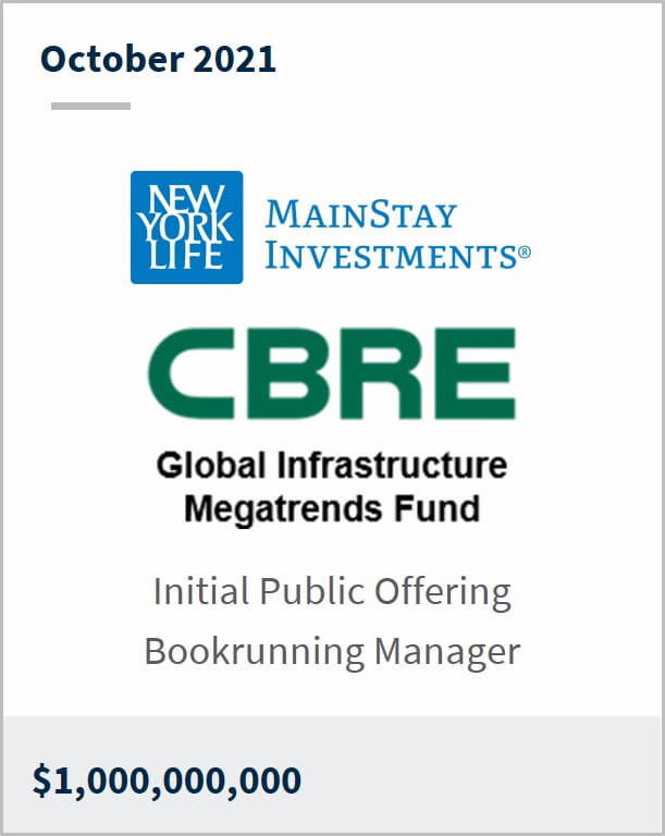 October 2021 MainStay CBRE Global Infrastructure Megatrends Fund $1,000,000,000 initial public offering bookrunning manager