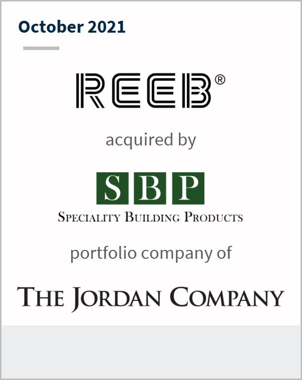 October 2021 Reeb Millwork Corporation has been acquired by SBP a portfolio company of The Jordan Company