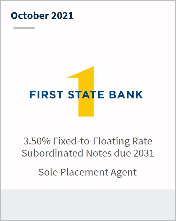 October 2021 First State Bank 3.50% fixed-floating rate subordinated notes due 2031