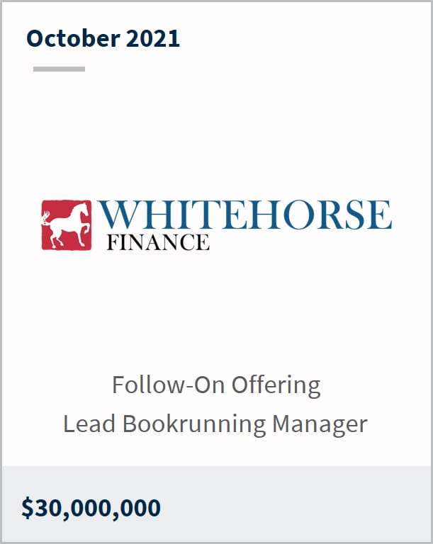 October 2021 WhiteHorse Finance $30,000,000 follow-on offering lead bookrunning manager
