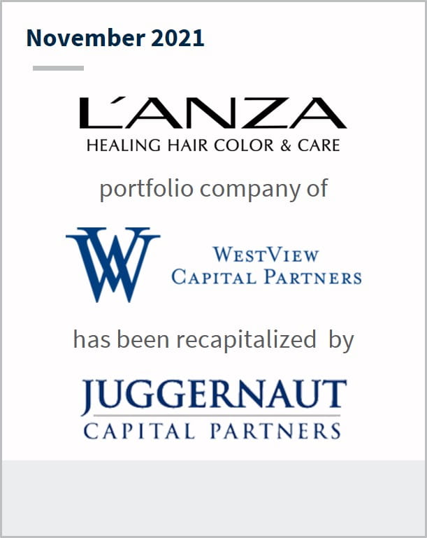 November 2021 LANZA a portfolio company of WestView Capital Partners has been recapitalized by Juggertnaut Capital Partners