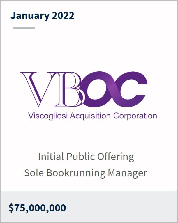 January 2022 Viscogliosi Brothers Acquisition Corp $75M Initial Public Offering Sole Bookrunning Manager