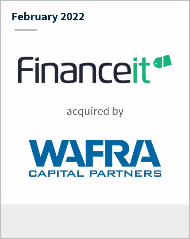 February 2022 Financeit Canada has been acquired by WAFRA Capital Partners
