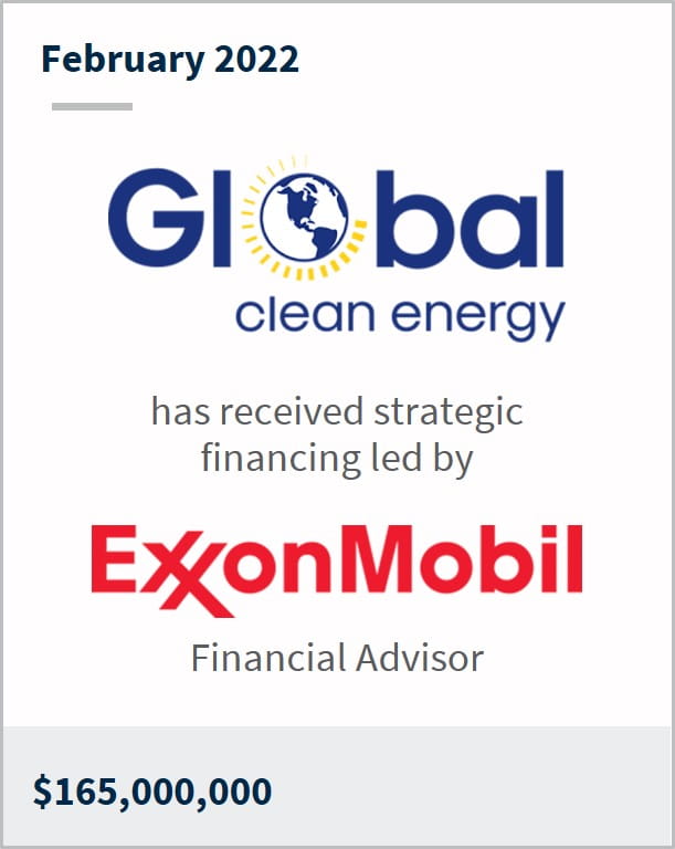 February 2022 Global Clean Energy Holdings has entered into a definitive agreement to receive a strategic investment from multiple companies