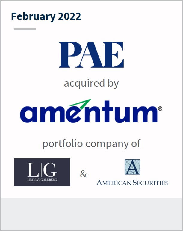 February 2022 PAE Incorporated has been acquired by Amentum a portfolio company of multiple companies