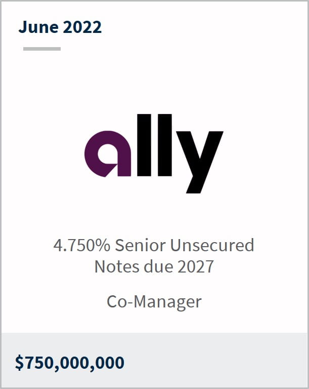 June 2022 Ally Financial $750M 4.750% Senior Unsecured Notes due 2027 Co-Manager