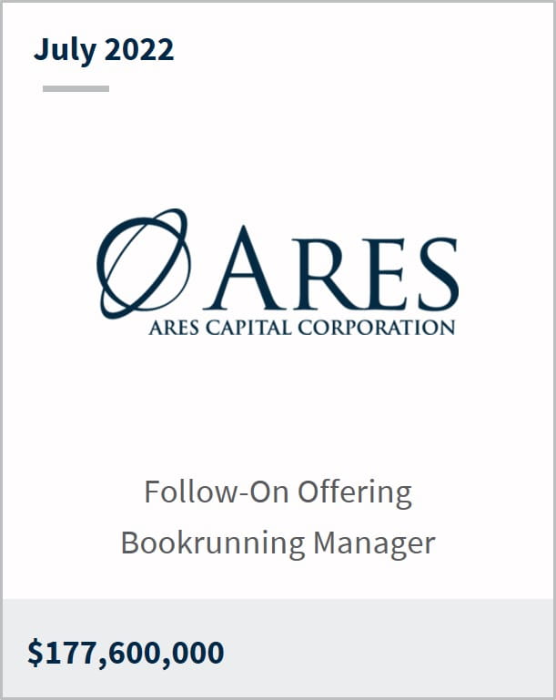 July 2022 Ares Capital Corporation $177,600,000 follow-on offering bookrunning manager