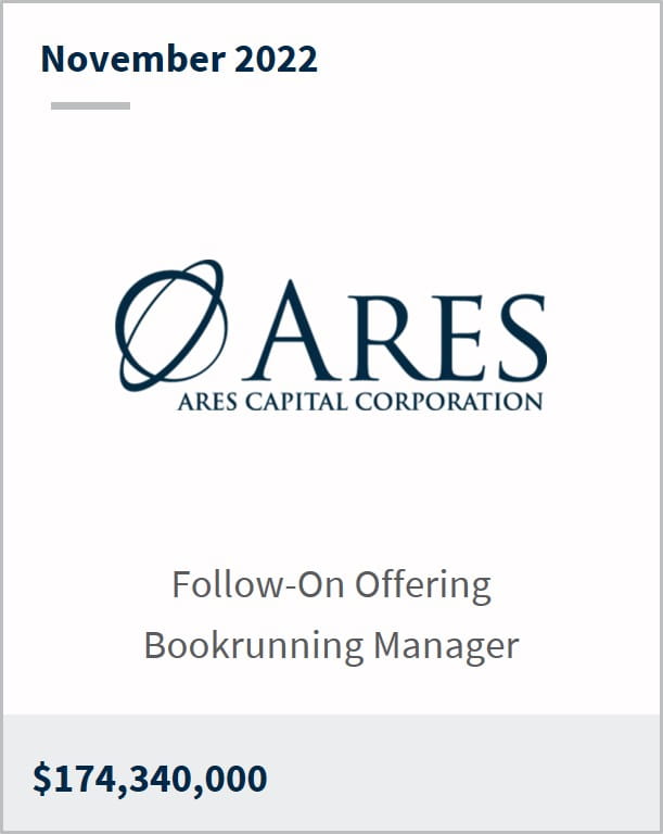 November 2022 Ares Capital Corporation $174.3m Follow-On Offering Bookrunning Manager