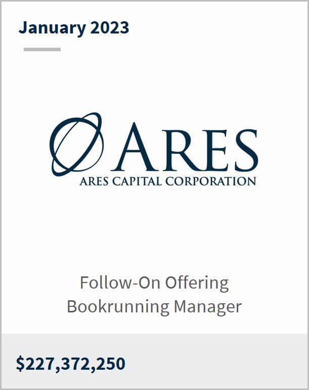 January 2023 Ares Capital Corporation $227,327,250m Follow-On Offering Bookrunning Manager
