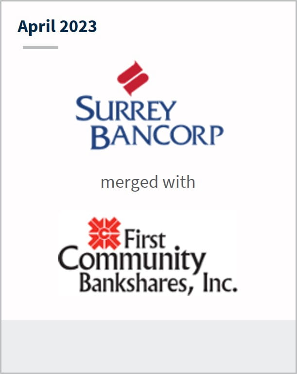 April 2023 Surrey Bancorp Has merged with First Community Bankshares, Inc.