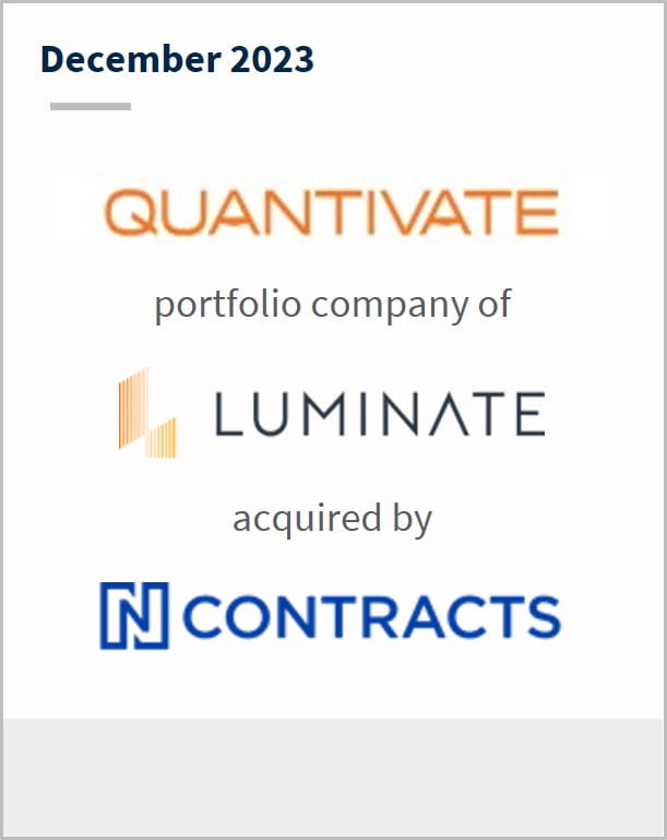 December 2023 Quantivate A portfolio company of Luminate Has been acquired by Ncontracts