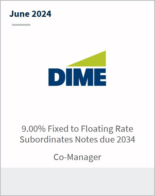 June DIME $65m 9.00% Fixed to Floating Rate Subordinates Notes due 2034 Joint Bookrunning Manager