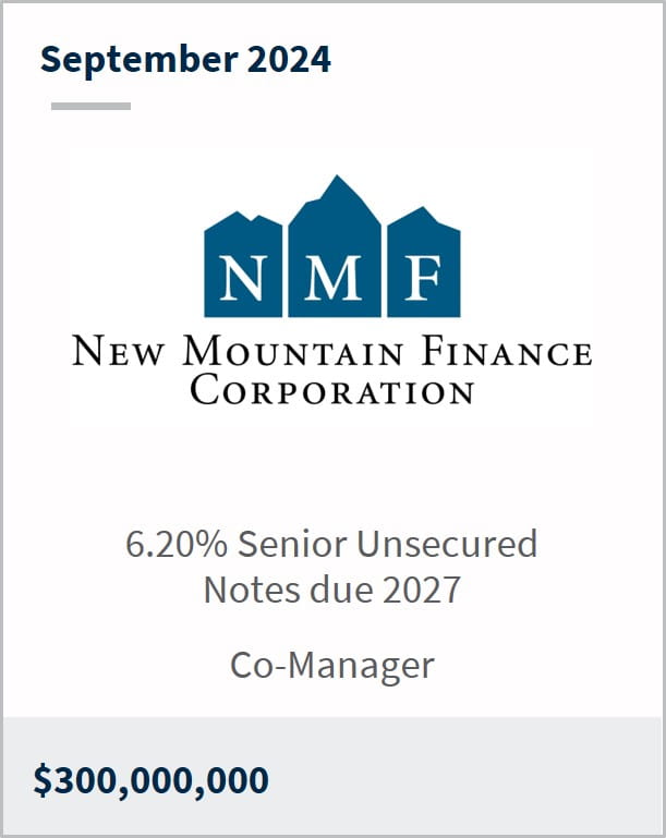 September 2024 New Mountain Finance Corporation $300,000,000 6.20% Senior Unsecured Notes due 2027 Co-Manager